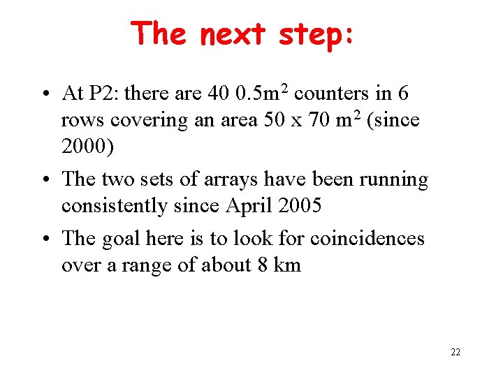 The next step: • At P 2: there are 40 0. 5 m 2
