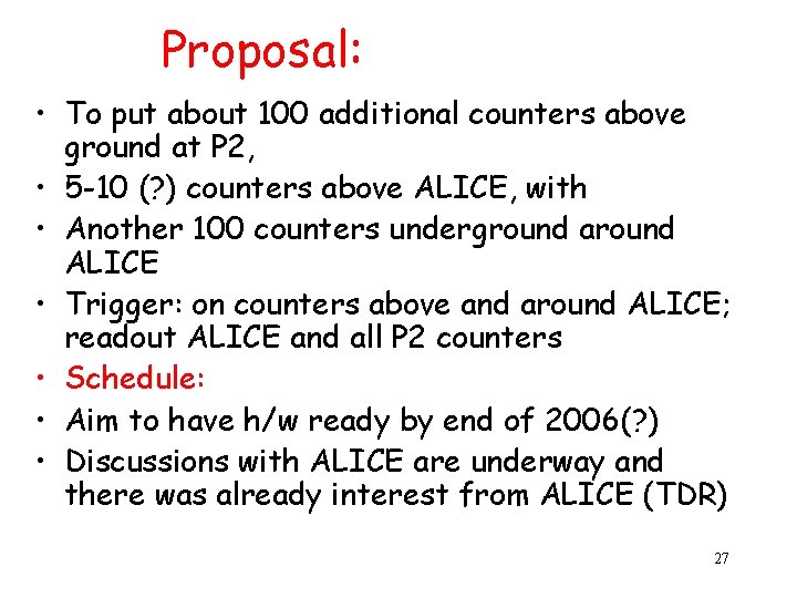 Proposal: • To put about 100 additional counters above ground at P 2, •