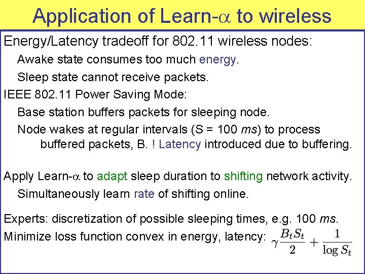 Application of Learn- to wireless Energy/Latency tradeoff for 802. 11 wireless nodes: Awake state