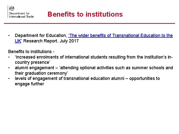 Benefits to institutions • Department for Education, ‘The wider benefits of Transnational Education to