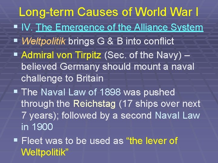 Long-term Causes of World War I § IV. The Emergence of the Alliance System