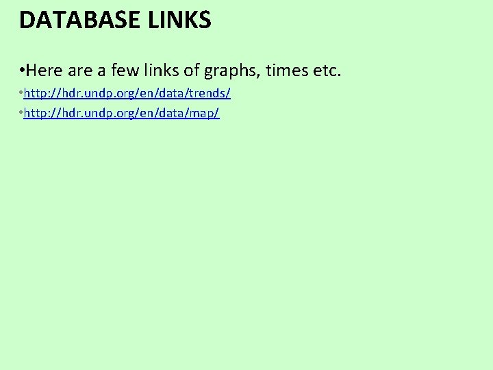 DATABASE LINKS • Here a few links of graphs, times etc. • http: //hdr.