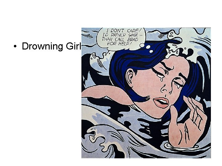  • Drowning Girl 