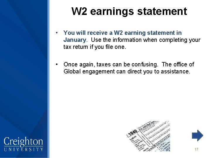 W 2 earnings statement • You will receive a W 2 earning statement in