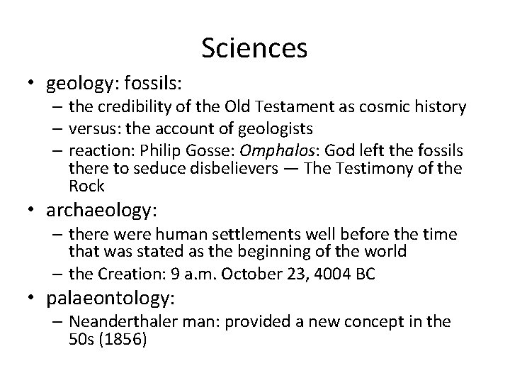 Sciences • geology: fossils: – the credibility of the Old Testament as cosmic history