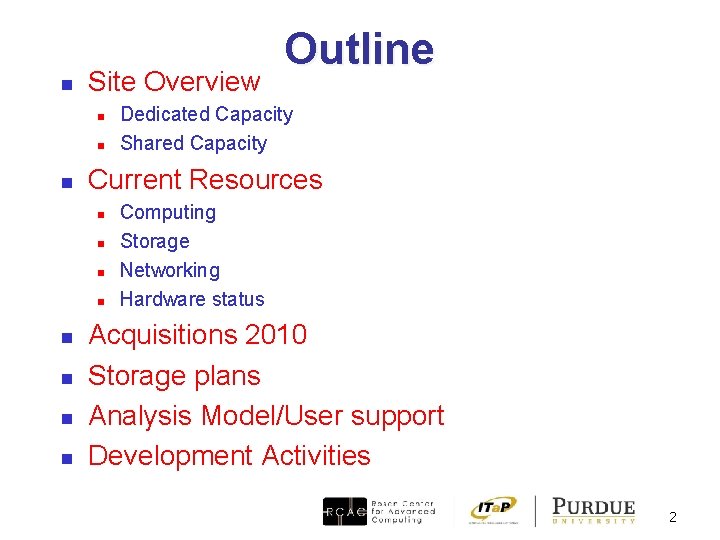 n Site Overview n n n n n Dedicated Capacity Shared Capacity Current Resources