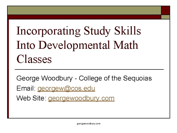 Incorporating Study Skills Into Developmental Math Classes George