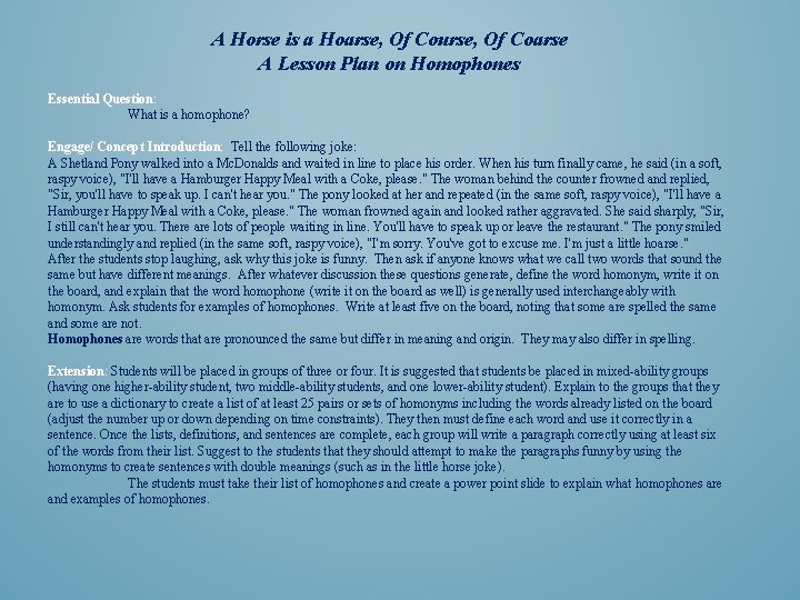 A Horse is a Hoarse, Of Course, Of Coarse A Lesson Plan on Homophones