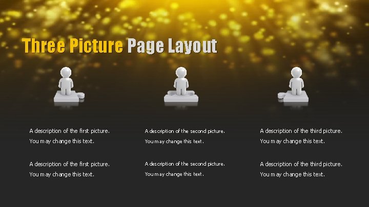 Three Picture Page Layout A description of the first picture. A description of the