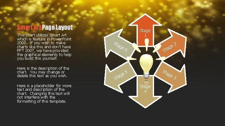 Smart Art Page Layout This chart utilizes Smart Art which is feature in Power.