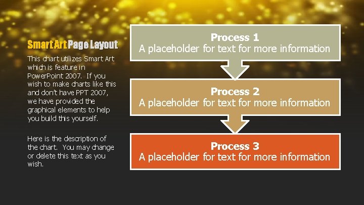 Smart Art Page Layout This chart utilizes Smart Art which is feature in Power.