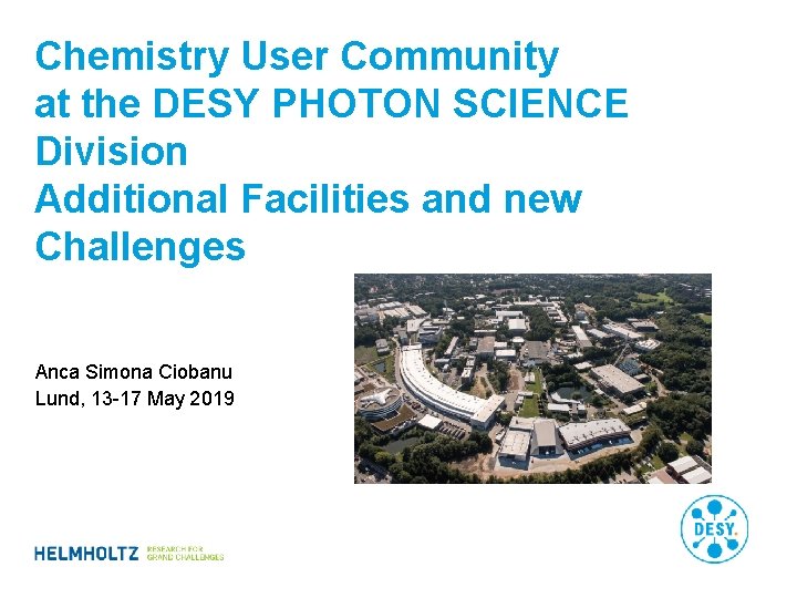 Chemistry User Community at the DESY PHOTON SCIENCE Division Additional Facilities and new Challenges