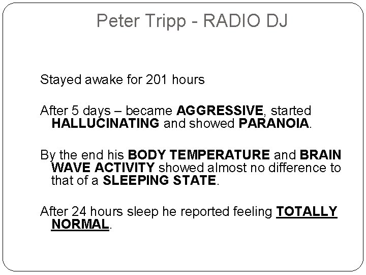 Peter Tripp - RADIO DJ Stayed awake for 201 hours After 5 days –