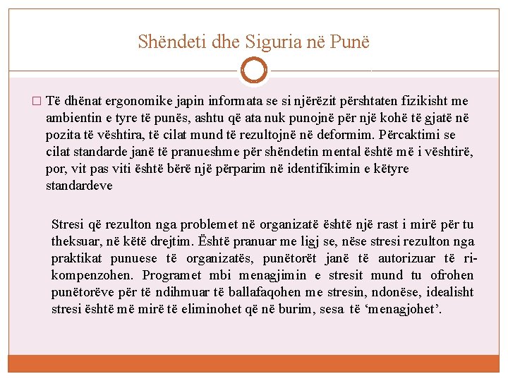 Shëndeti dhe Siguria në Punë � Të dhënat ergonomike japin informata se si njërëzit