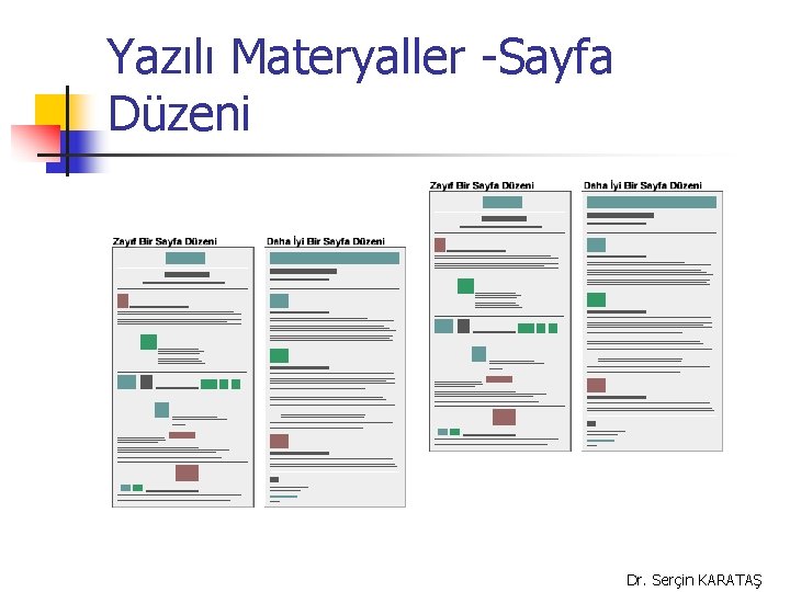 Yazılı Materyaller -Sayfa Düzeni Dr. Serçin KARATAŞ 