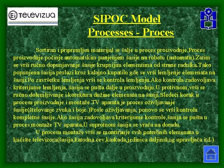  SIPOC Model Processes - Proces Sortiran i pripremljen materijal se šalje u proces