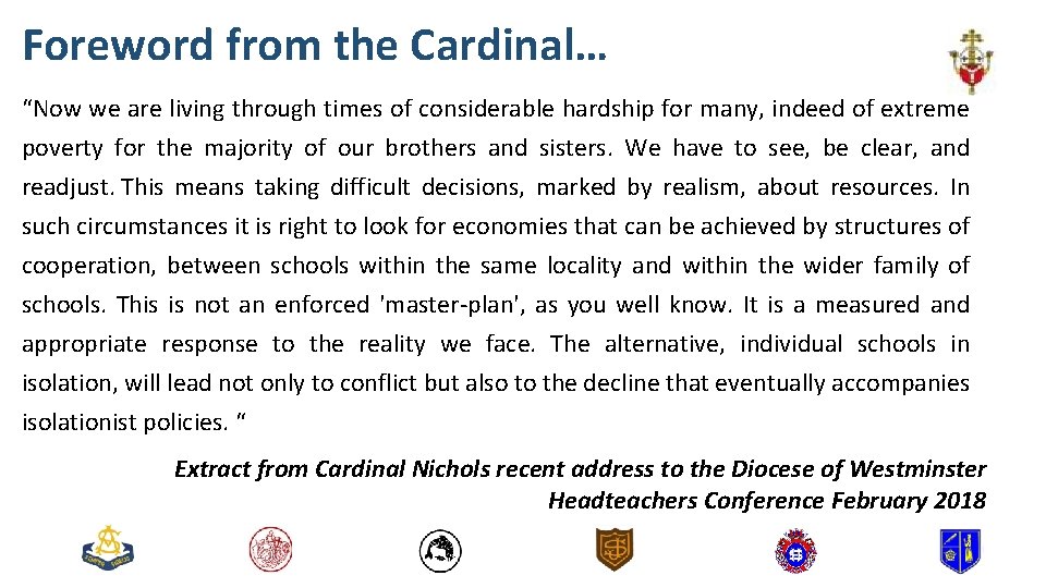 Foreword from the Cardinal… “Now we are living through times of considerable hardship for