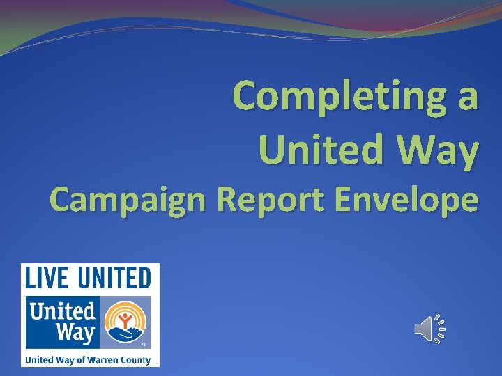 Completing a United Way Campaign Report Envelope 