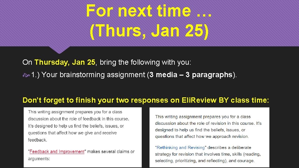 For next time … (Thurs, Jan 25) On Thursday, Jan 25, bring the following