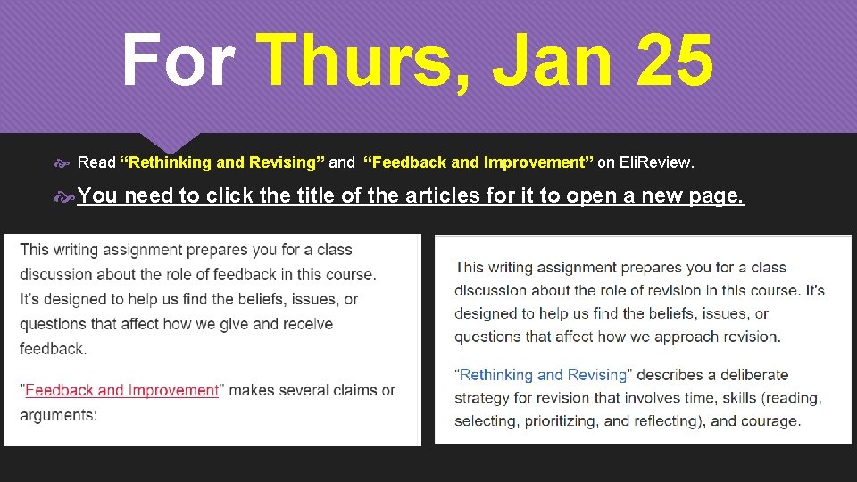 For Thurs, Jan 25 Read “Rethinking and Revising” and “Feedback and Improvement” on Eli.