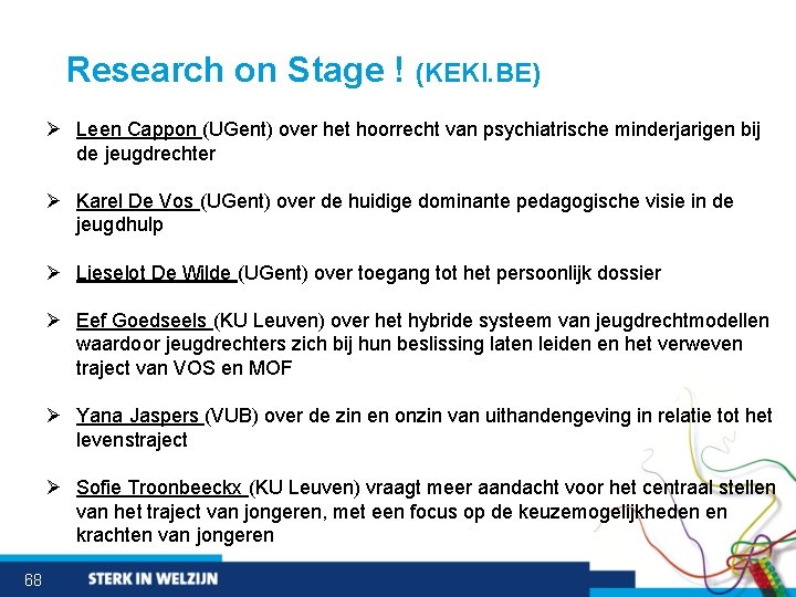 Research on Stage ! (KEKI. BE) Ø Leen Cappon (UGent) over het hoorrecht van