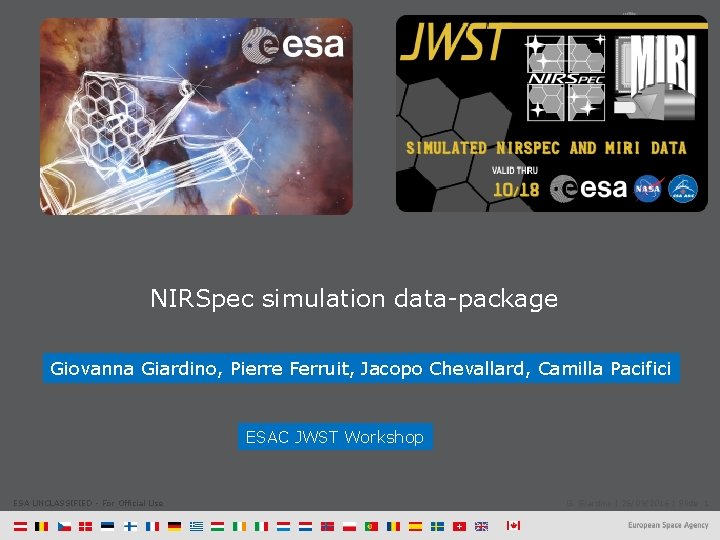 NIRSpec simulation data-package Giovanna Giardino, Pierre Ferruit, Jacopo Chevallard, Camilla Pacifici ESAC JWST Workshop