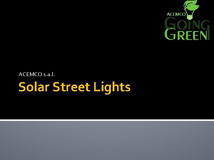 ACEMCO s. a. l. Solar Street Lights 