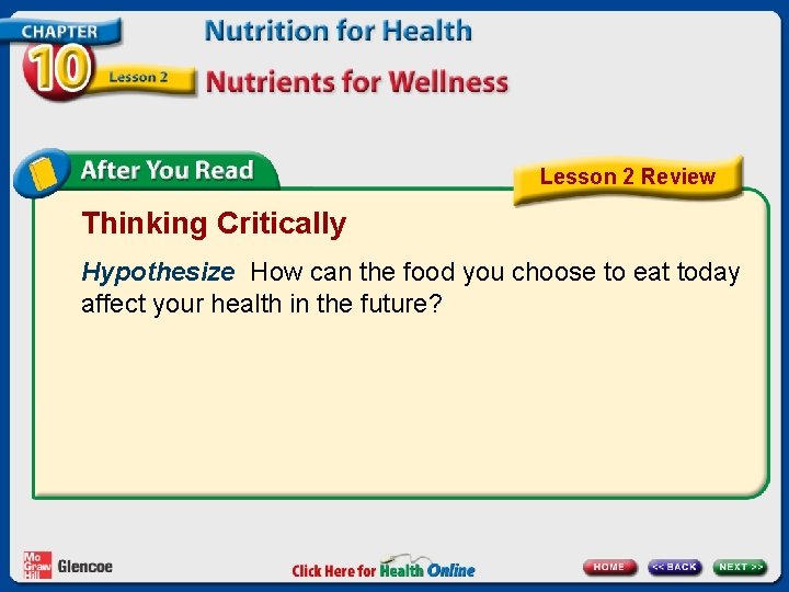 Lesson 2 Review Thinking Critically Hypothesize How can the food you choose to eat