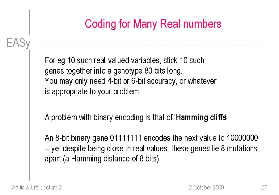 Coding for Many Real numbers EASy For eg 10 such real-valued variables, stick 10