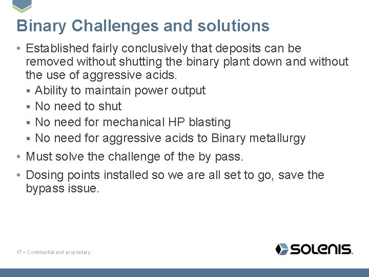 Binary Challenges and solutions • Established fairly conclusively that deposits can be removed without