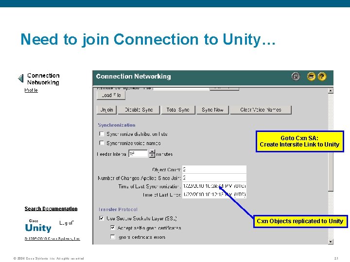 Need to join Connection to Unity… Goto Cxn SA: Create Intersite Link to Unity