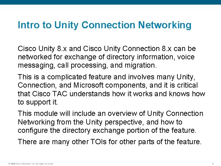 Intro to Unity Connection Networking Cisco Unity 8. x and Cisco Unity Connection 8.