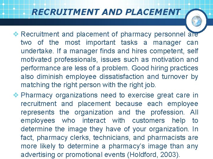 RECRUITMENT AND PLACEMENT v Recruitment and placement of pharmacy personnel are two of the