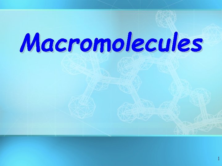 Macromolecules 1 