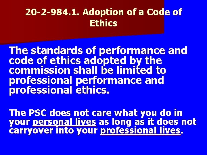20 -2 -984. 1. Adoption of a Code of Ethics The standards of performance