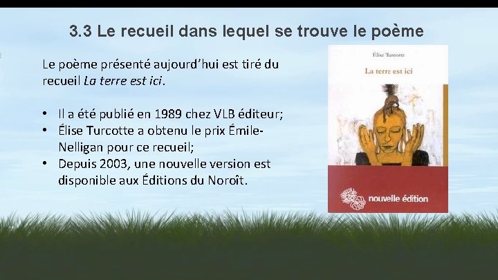 3. 3 Le recueil dans lequel se trouve le poème Le poème présenté aujourd’hui