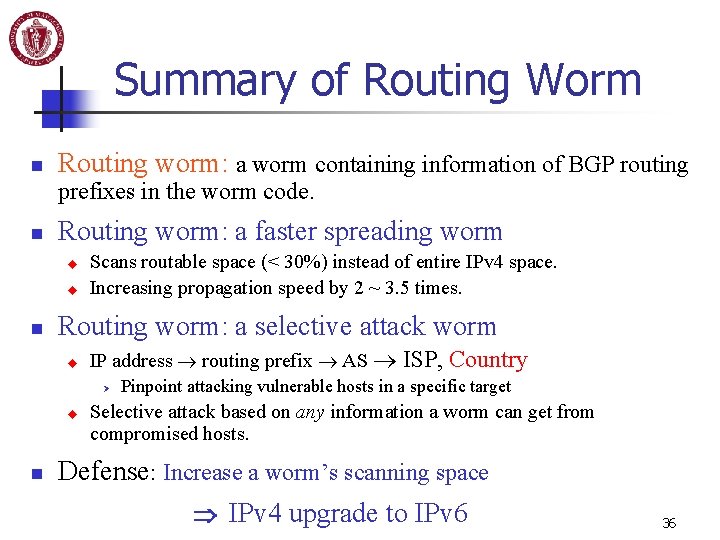 Summary of Routing Worm n Routing worm: a worm containing information of BGP routing