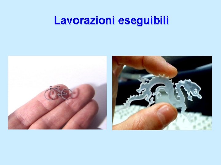 Lavorazioni eseguibili 