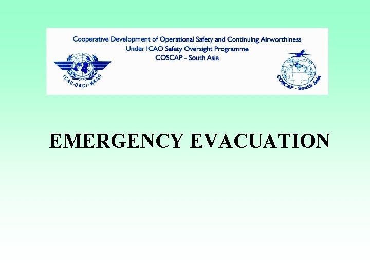 EMERGENCY EVACUATION 