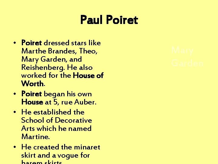 Paul Poiret • Poiret dressed stars like Marthe Brandes, Theo, Mary Garden, and Reishenberg.