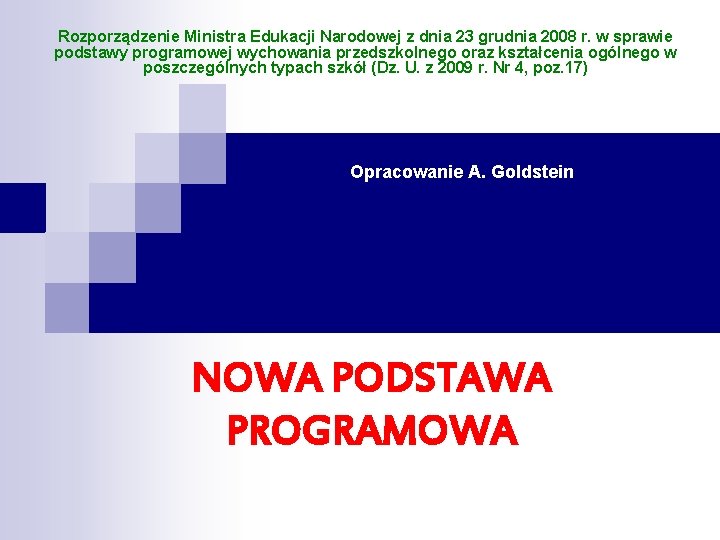 Rozporządzenie Ministra Edukacji Narodowej z dnia 23 grudnia 2008 r. w sprawie podstawy programowej