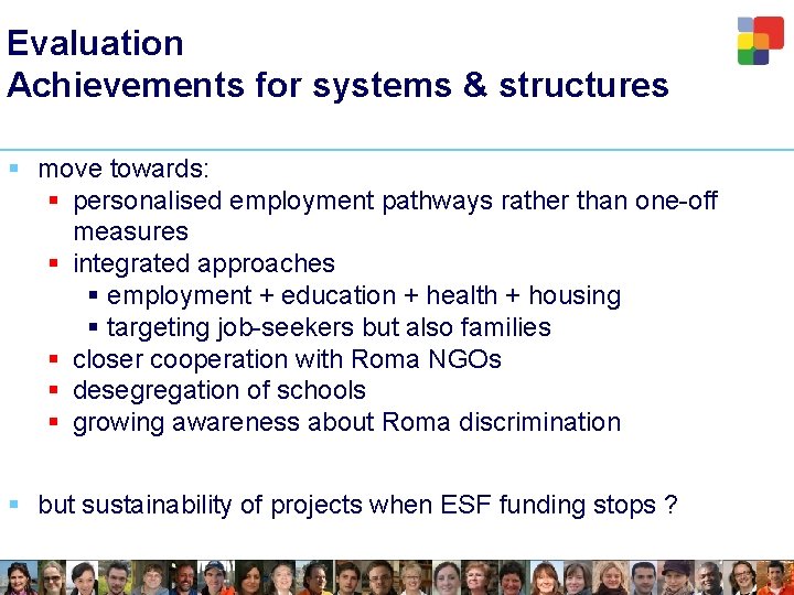 Evaluation Achievements for systems & structures § move towards: § personalised employment pathways rather