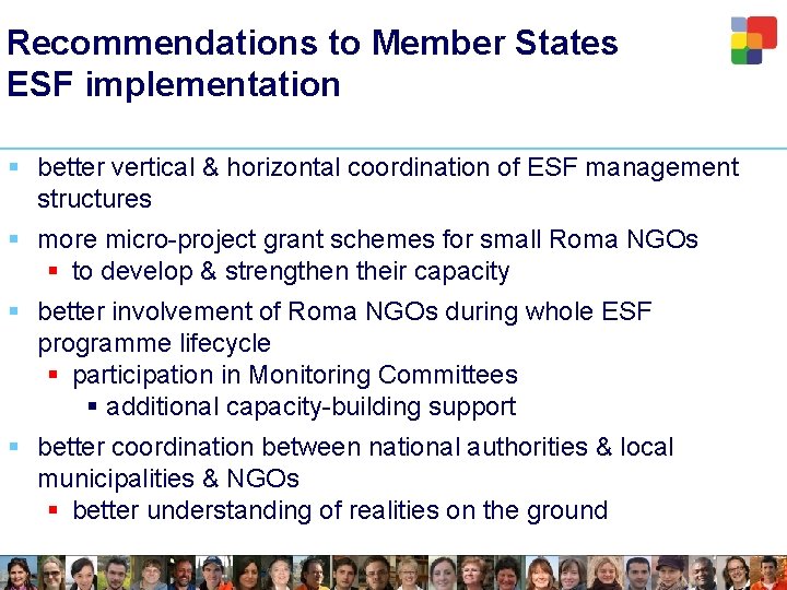 Recommendations to Member States ESF implementation § better vertical & horizontal coordination of ESF