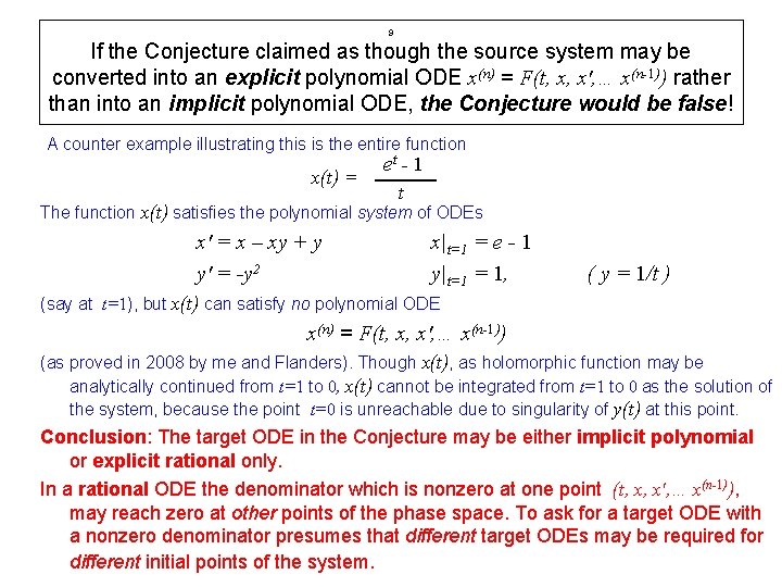 9 If the Conjecture claimed as though the source system may be converted into