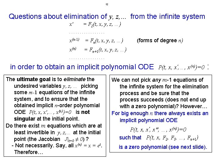 12 Questions about elimination of y, z, … from the infinite system x' =