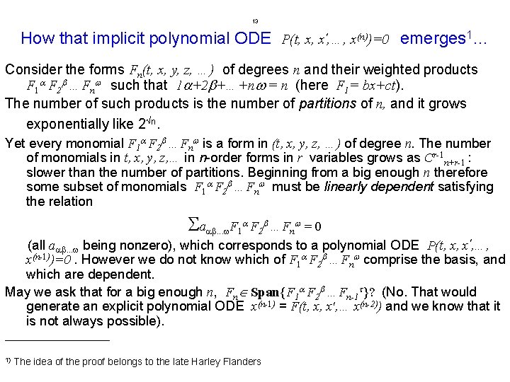 13 How that implicit polynomial ODE P(t, x, x', …, x(n))=0 emerges 1… Consider