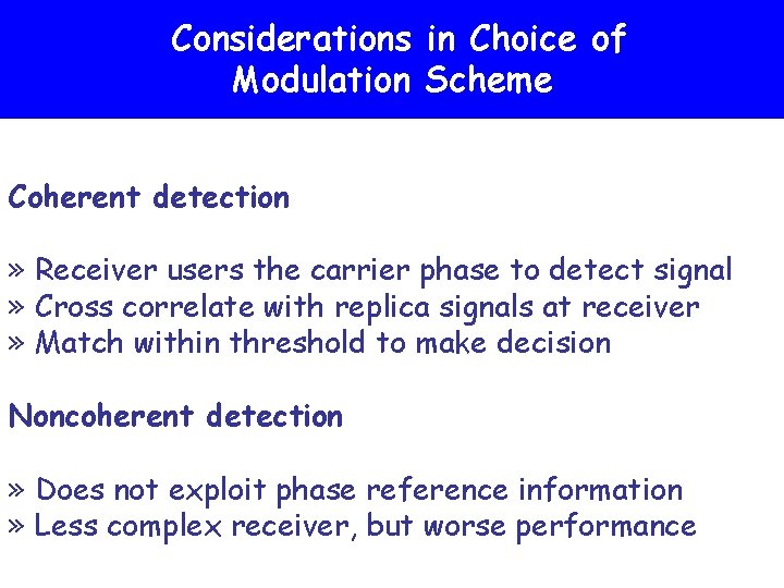 Considerations in Choice of Telephone. Modulation Modems. Scheme Coherent detection » Receiver users the