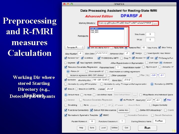 Preprocessing and R-f. MRI measures Calculation Working Dir where stored Starting Directory (e. g.