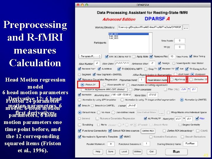 Preprocessing and R-f. MRI measures Calculation Head Motion regression model 6 head motion parameters