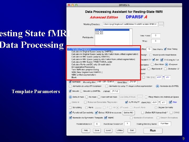 esting State f. MRI Data Processing Template Parameters 9 